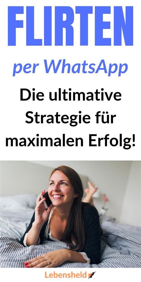 flirt zinnen whatsapp|Flirten per WhatsApp: So bekommen Sie garantiert。